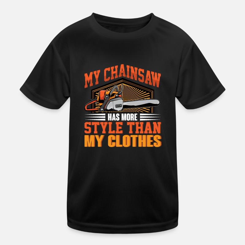 Self-Irony Saying - Chainsaw Chainsaw Kids Functional T-Shirt