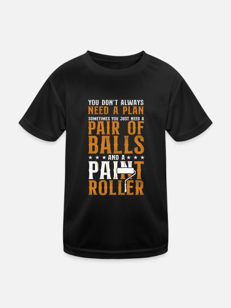House Painter Decorator You Don't - Kinder Funktions-T-Shirt - Schwarz - Vorne