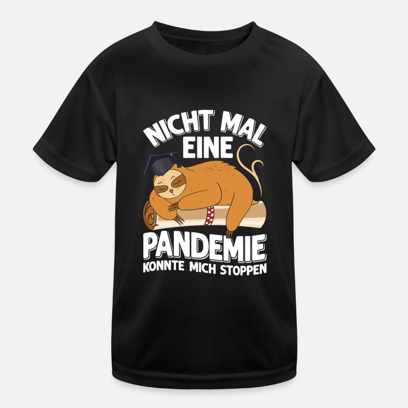 Masterabschluss Nicht Mal Pandemie Stoppt Mich Kinder Funktions-T-Shirt