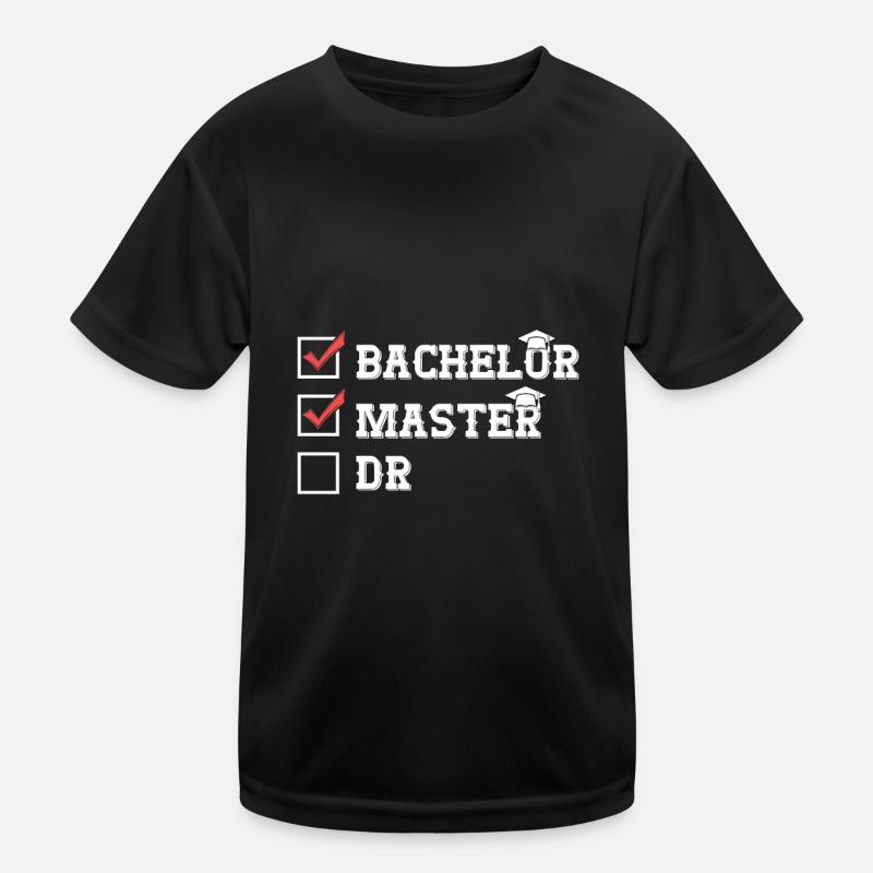 Bachelor Master Dr Master's degree completed Kids Functional T-Shirt