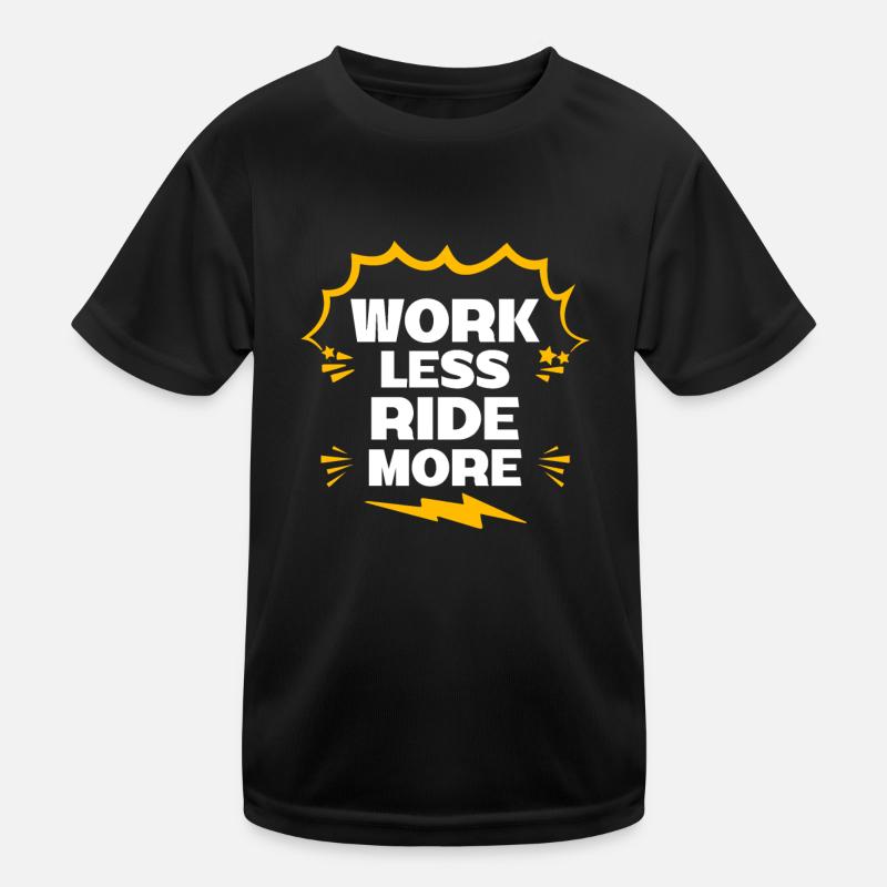 Work Less Ride More - Die Freiheit Der Straße Kinder Funktions-T-Shirt