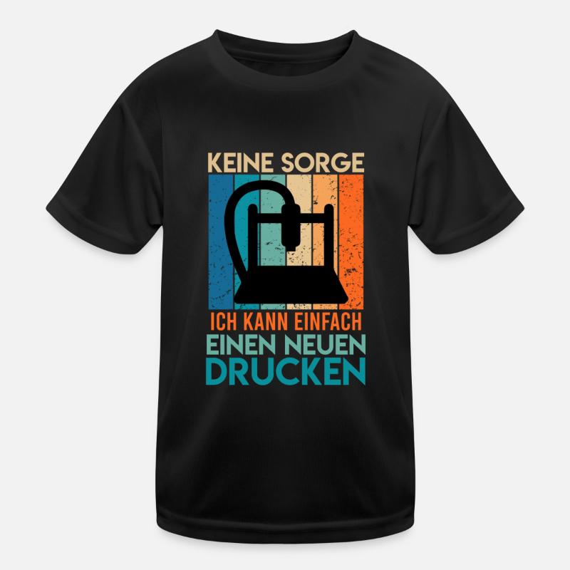 3D Printer Don't Worry Can Print a New One Kids Functional T-Shirt