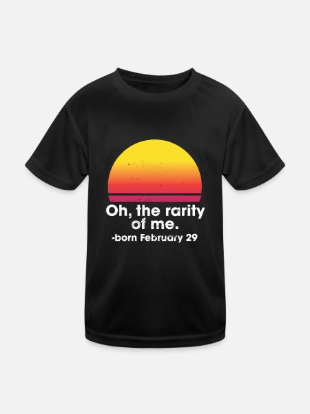 Oh The Rarity Of Me Born February 29 Leap Year - Kids Functional T-Shirt - black - Front