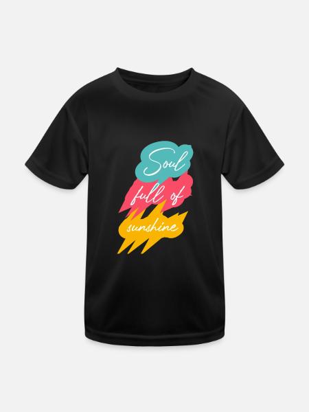 Seele voller Sonnenschein - Kinder Funktions-T-Shirt - Schwarz - Vorne