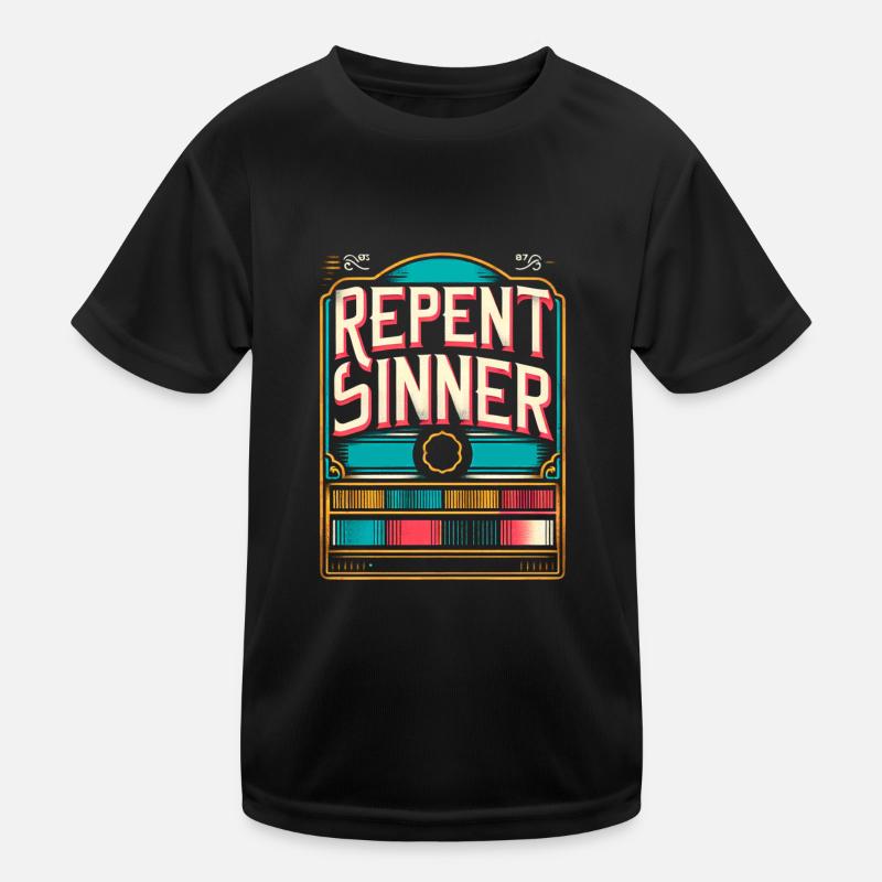 Repent Sinner 15 Kids Functional T-Shirt