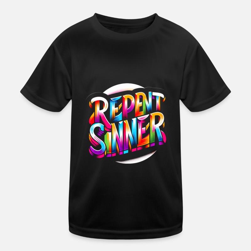 Repent Sinner 17 Kids Functional T-Shirt