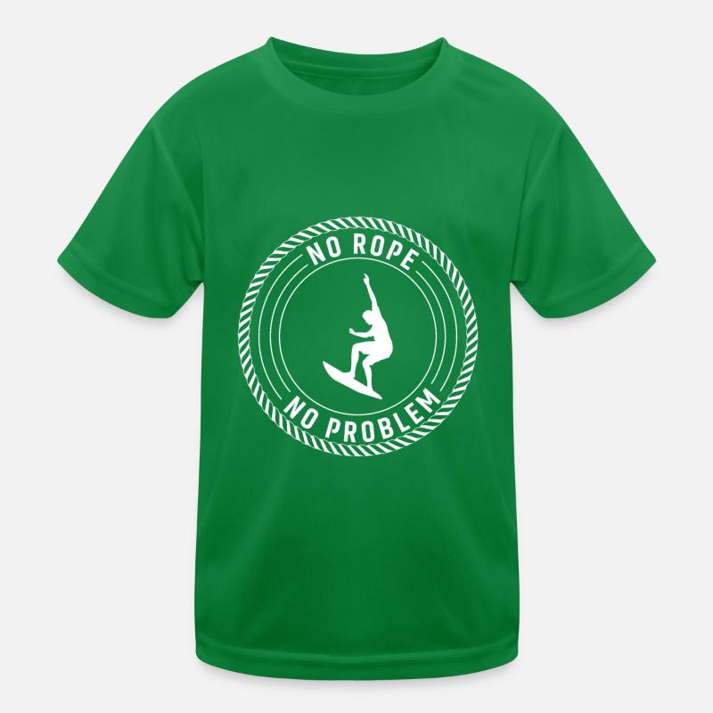 Kein Seil, kein Problem Kinder Funktions-T-Shirt