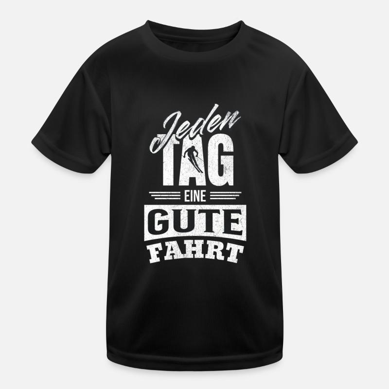 Jeden Tag eine gute Fahrt - Skiurlaub & Kinder Funktions-T-Shirt
