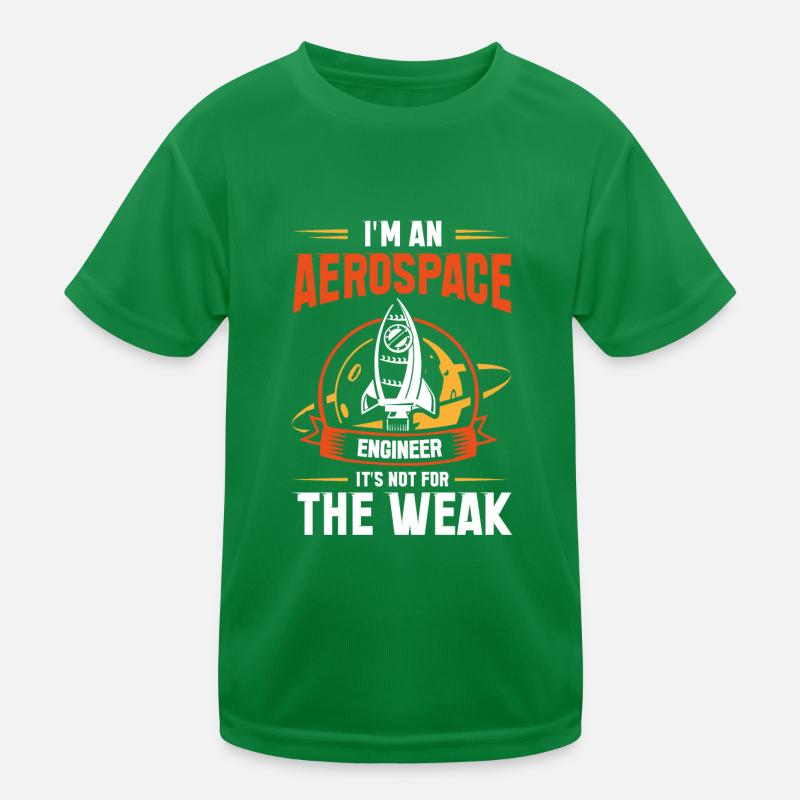 Cosmonaut Astronaut Aerospace Engineer Not Weak Kids Functional T-Shirt