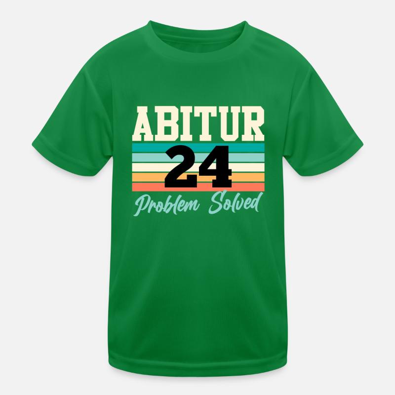 Abitur 2024 Problem Solved High School Graduates Funny Kids Functional T-Shirt