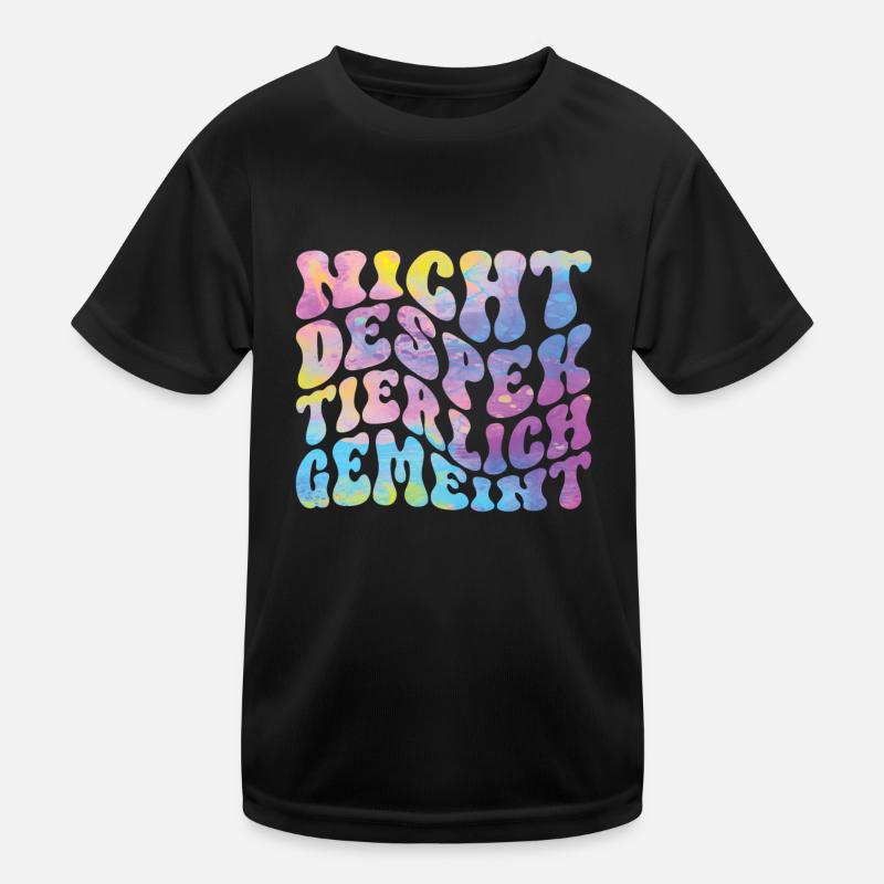 Nicht Despektierlich Gemeint Kinder Funktions-T-Shirt