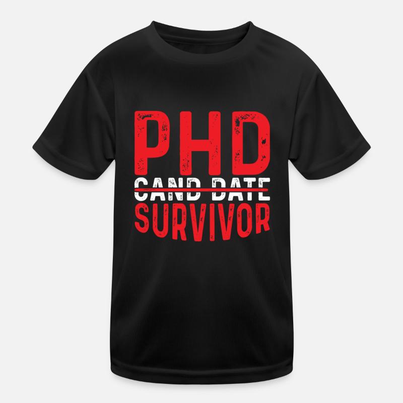 PhD Candidate Survivor 12 Kids Functional T-Shirt