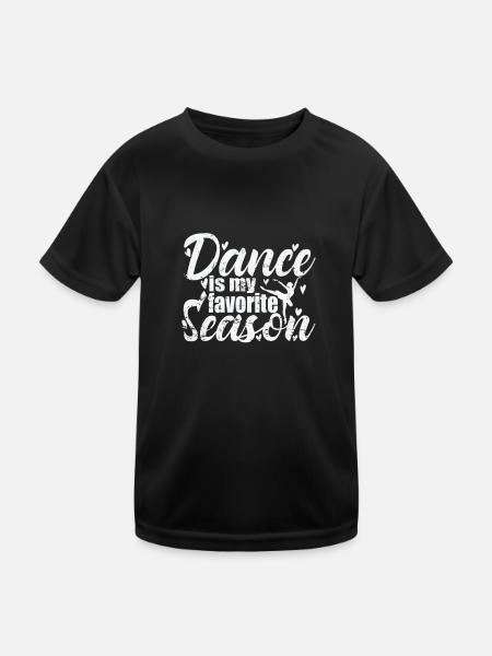 Dance is my favorite Season Ballet - Kinder Funktions-T-Shirt - Schwarz - Vorne