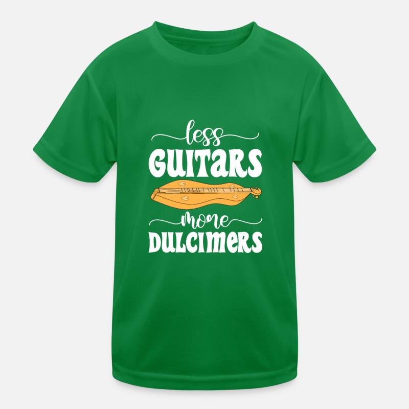 Less guitars More Dulcimers Dulcimerist Kinder Funktions-T-Shirt