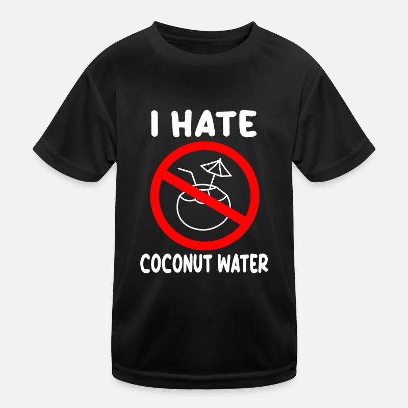 Ich Hasse Kokosnusswasser Kinder Funktions-T-Shirt