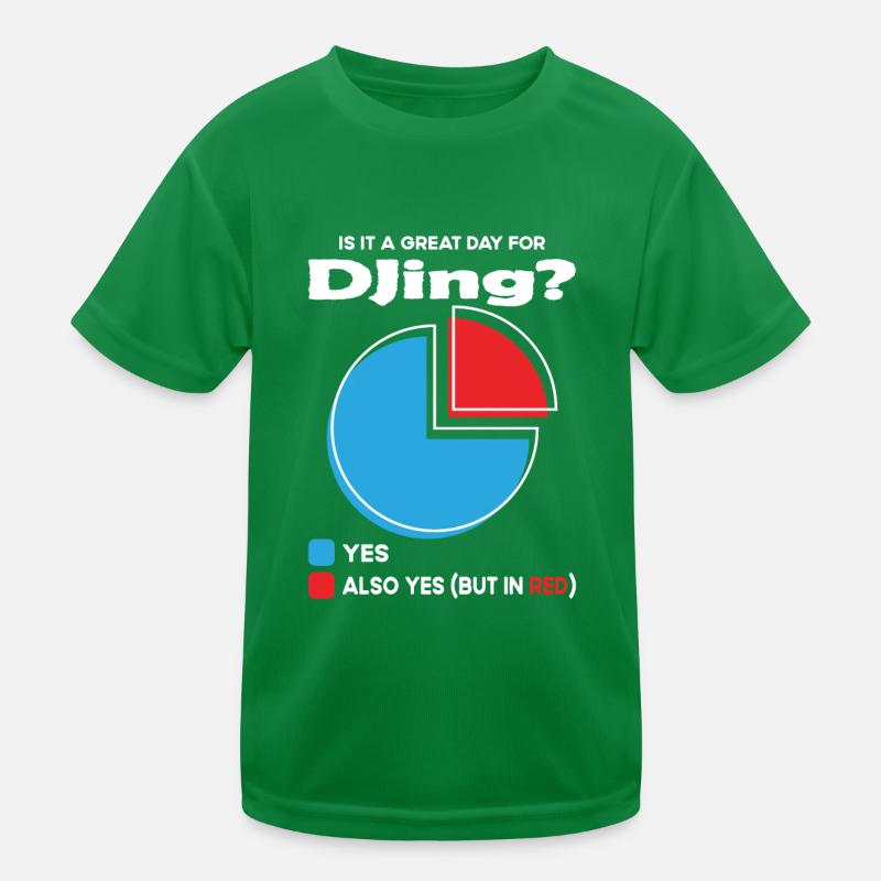 Is it a great Day for djing Kinder Funktions-T-Shirt
