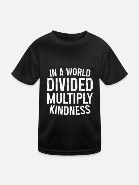 In A World Divided Multiplis Kindness 3 - Funksjons-T-skjorte for barn - svart