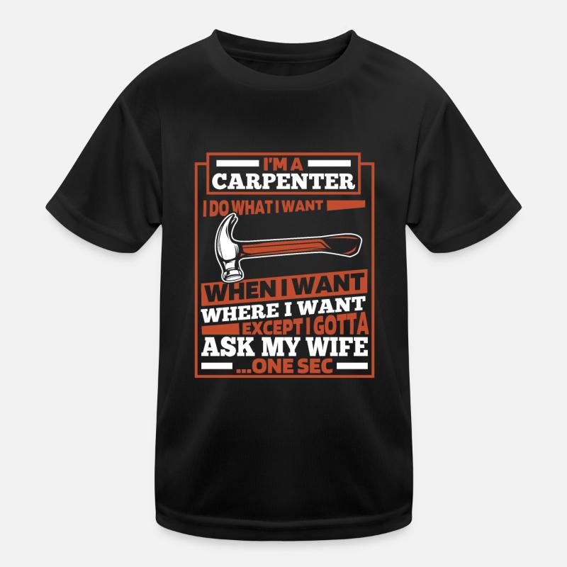 Carpenter Carpenter Carpenter Kids Functional T-Shirt