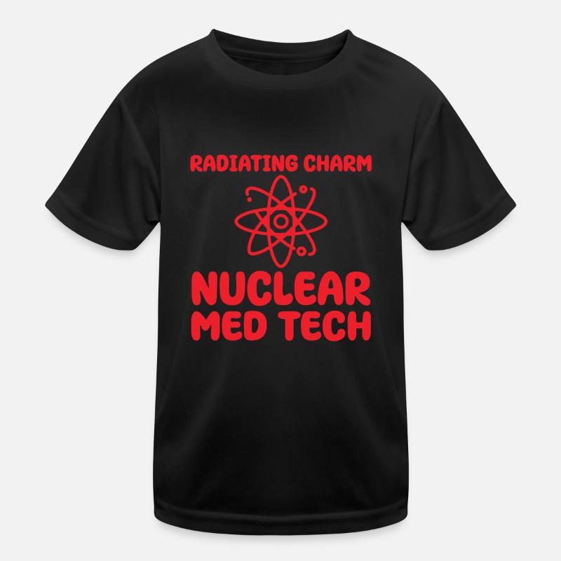 Nuklearmedizinischer Technologe Humor Kinder Funktions-T-Shirt