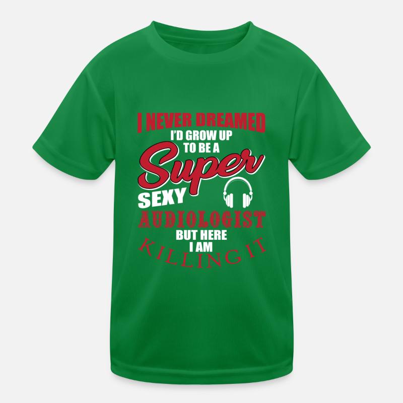 Drôle de dicton d’audiologiste T-shirt sport Enfant