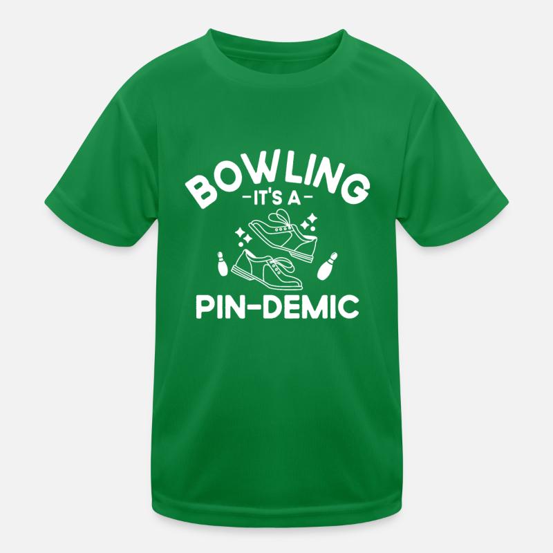Bowling: Es Ist Ein Nadel -Frauen -Bowling Kinder Funktions-T-Shirt