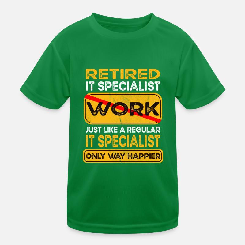 Le spécialiste de l’informatique à la retraite n’est que plus heureux Retraité T-shirt sport Enfant
