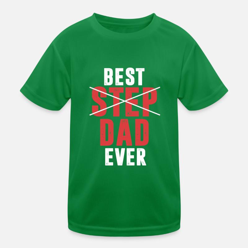 Best Step Dad Ever Stepfather Kids Functional T-Shirt