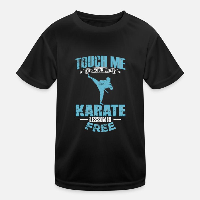 Touch Me and your 1. Karate Lesson is Free Kinder Funktions-T-Shirt