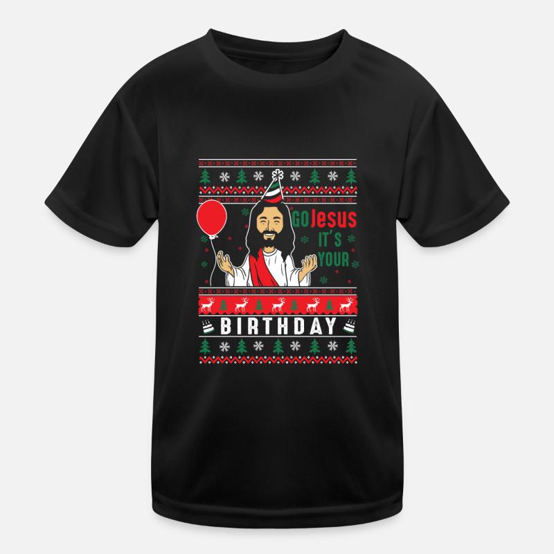 Vas-y, Jésus, c’est ton anniversaire T-shirt sport Enfant