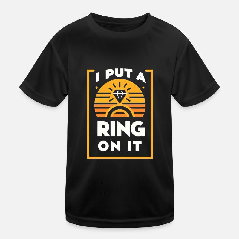 J’ai mis une bague dessus 4 T-shirt sport Enfant