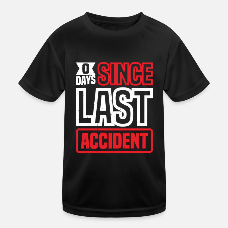 0 Days Since Last Accident 34 Kids Functional T-Shirt