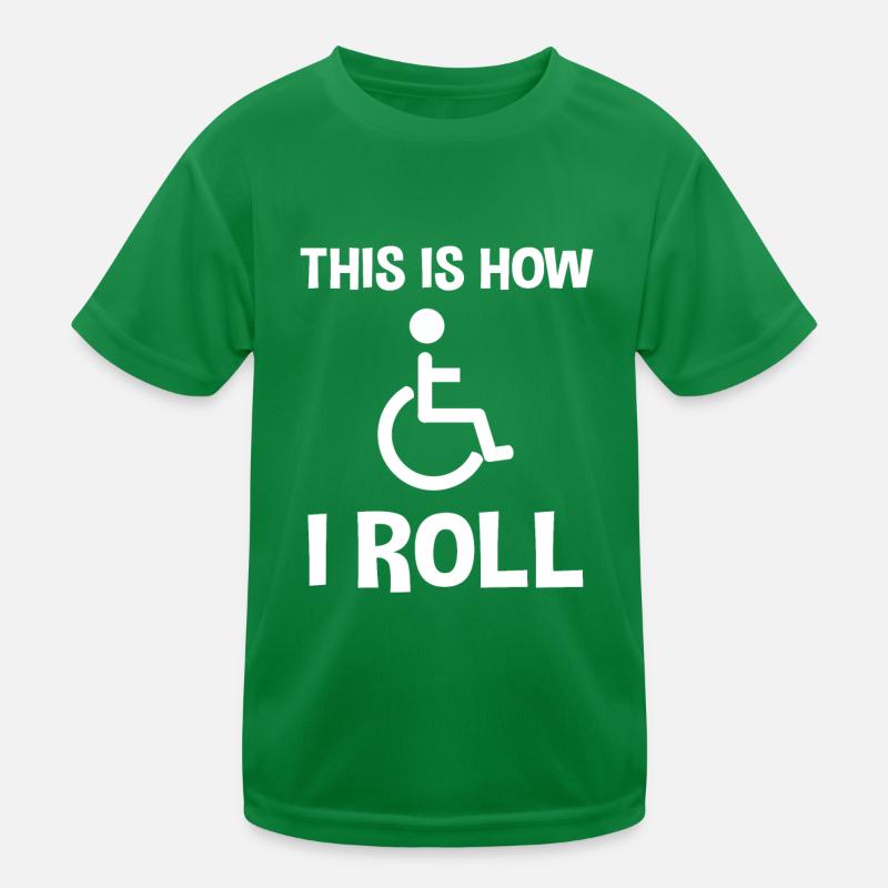 Lustiger Rollstuhl Spruch Kinder Funktions-T-Shirt