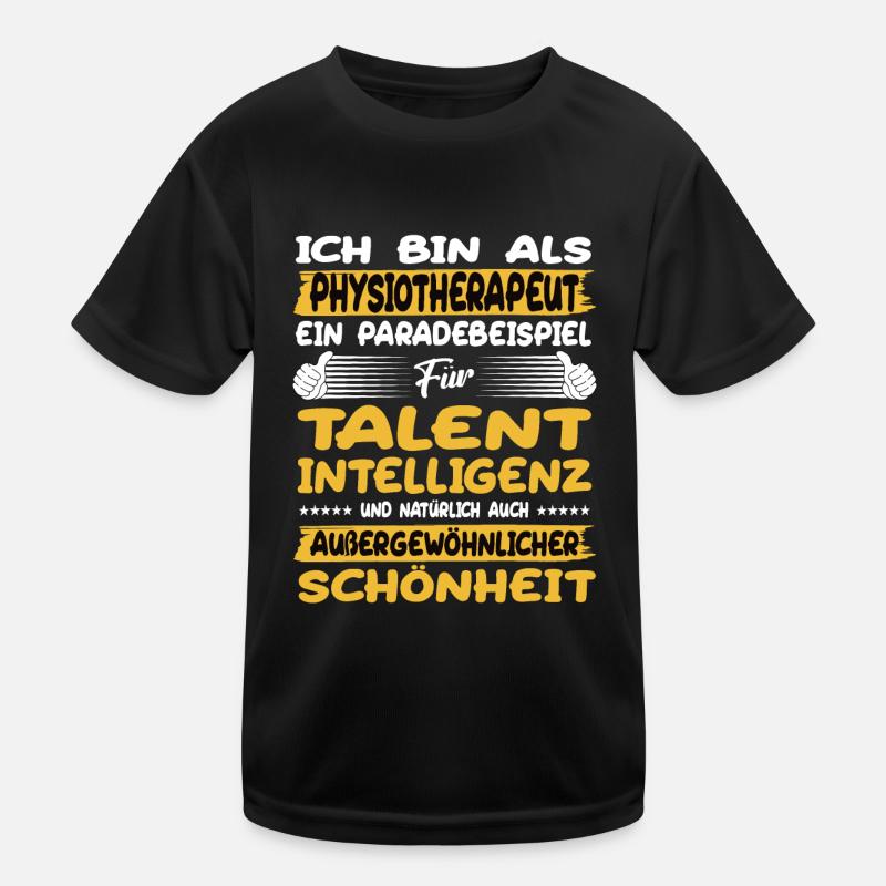 physiotherapist a prime example of talent Kids Functional T-Shirt
