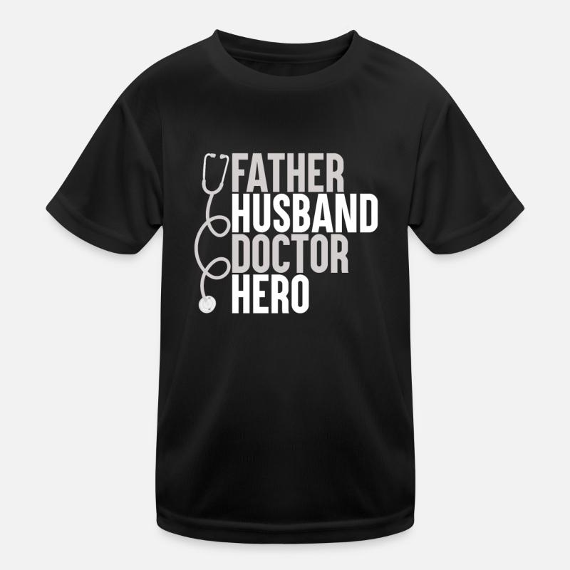 FATHER HUSBAND DOCTOR HERO Kids Functional T-Shirt
