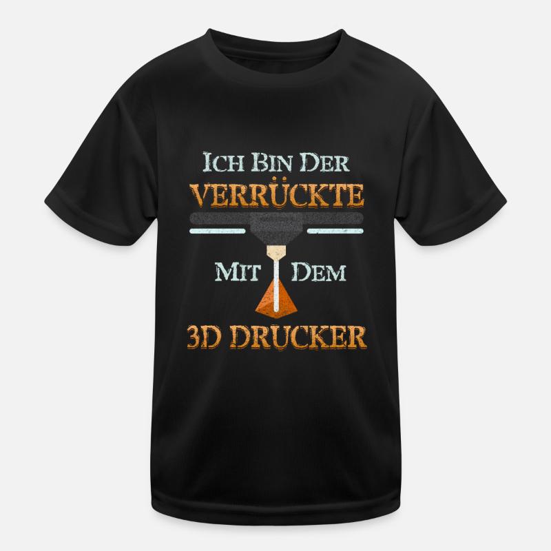 3-D Druck Bin der Verrückte mit 3D Drucker Lustig Kinder Funktions-T-Shirt