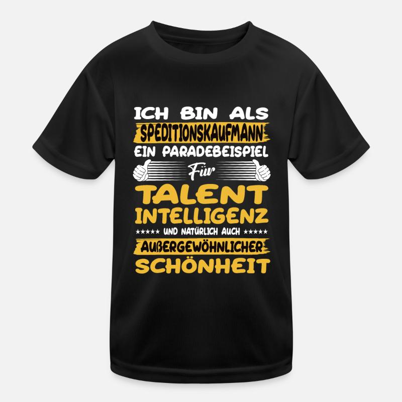 speditionskaufmann ein Paradebeispiel für Talent Kinder Funktions-T-Shirt