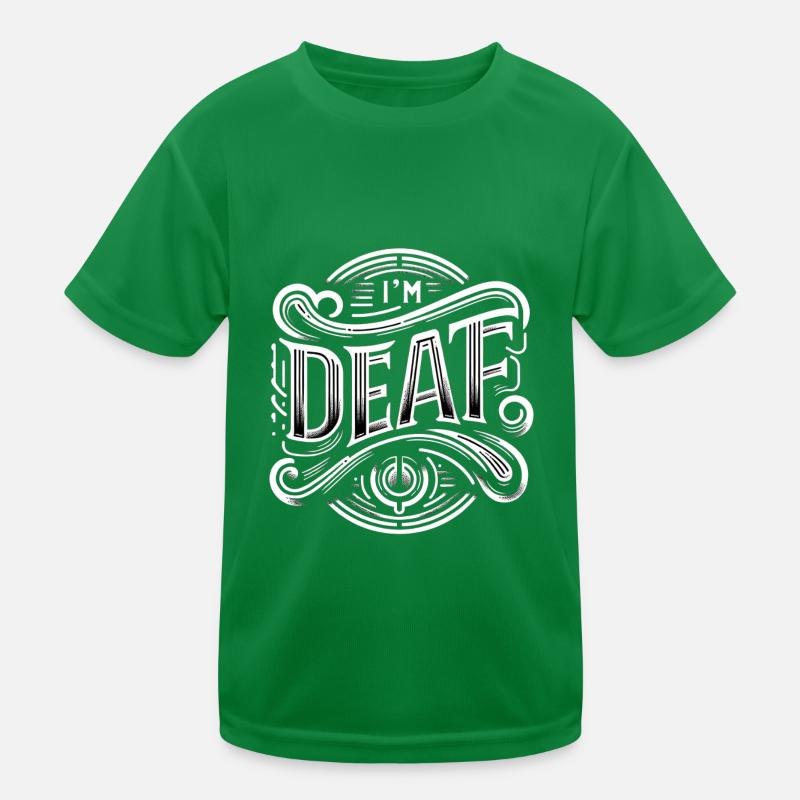 I'm Deaf 41 Kids Functional T-Shirt