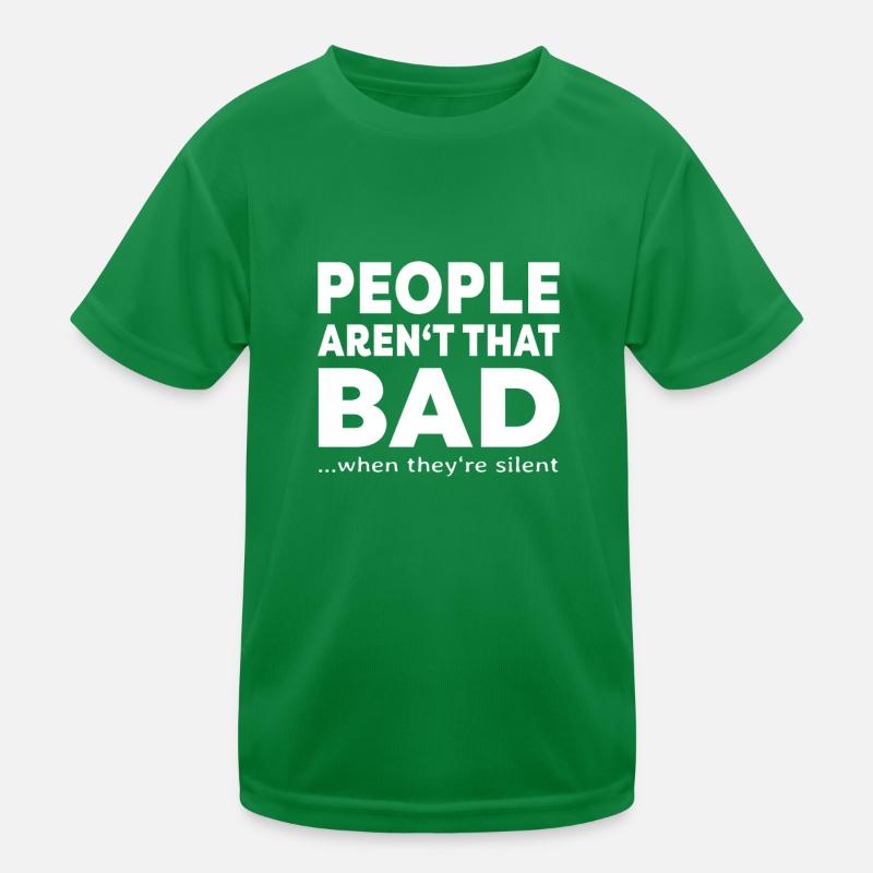 People aren't that bad" sarcasm irony Kids Functional T-Shirt