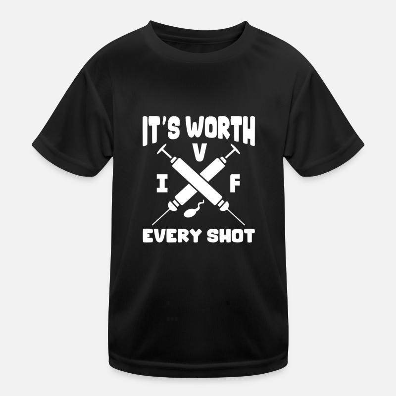 It's worth every shot IVF Kids Functional T-Shirt