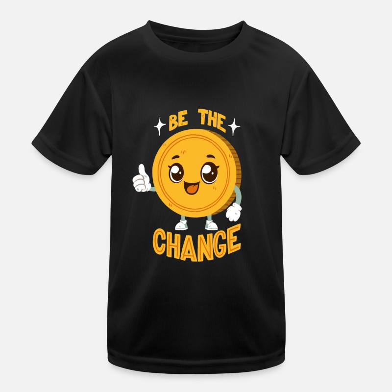 Soyez le changement - Jeu de mots sur le changement T-shirt sport Enfant