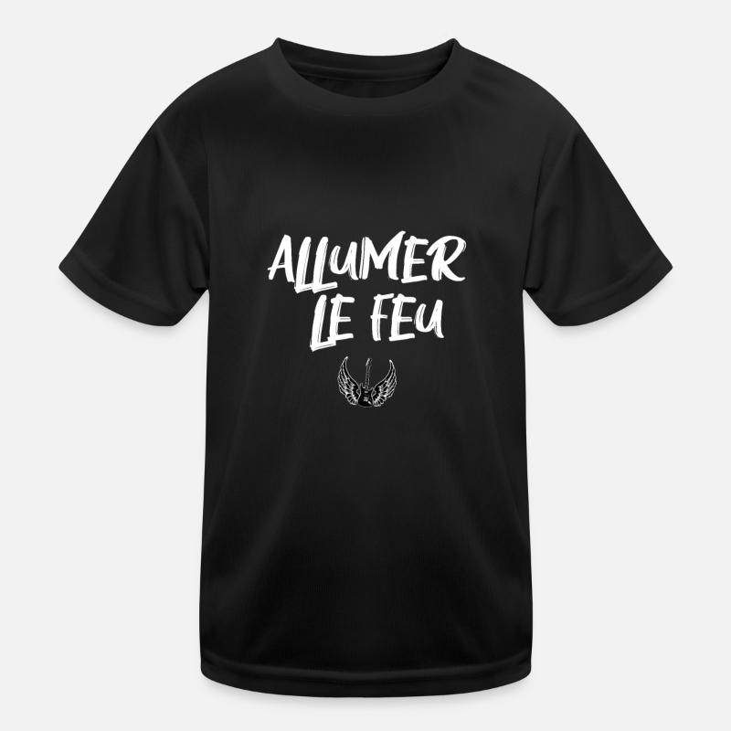 Allumer le feu. Paroles de chanson culte T-shirt sport Enfant