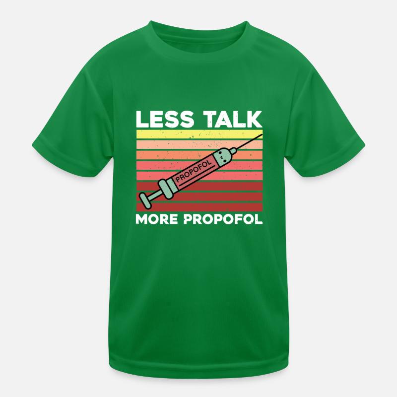 Moins de discours, plus de propofol T-shirt sport Enfant