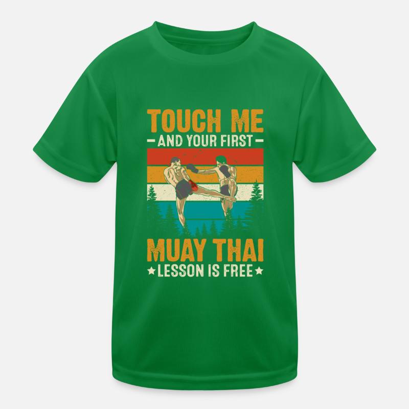 Touch Me And Your First Muay Thai Lesson Is Free Kids Functional T-Shirt