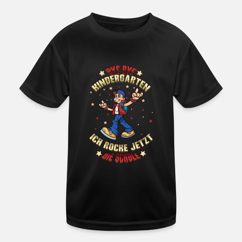 Bye Bye Kindergarten Einschulung Ich Rocke Jetzt Kinder Funktions-T-Shirt