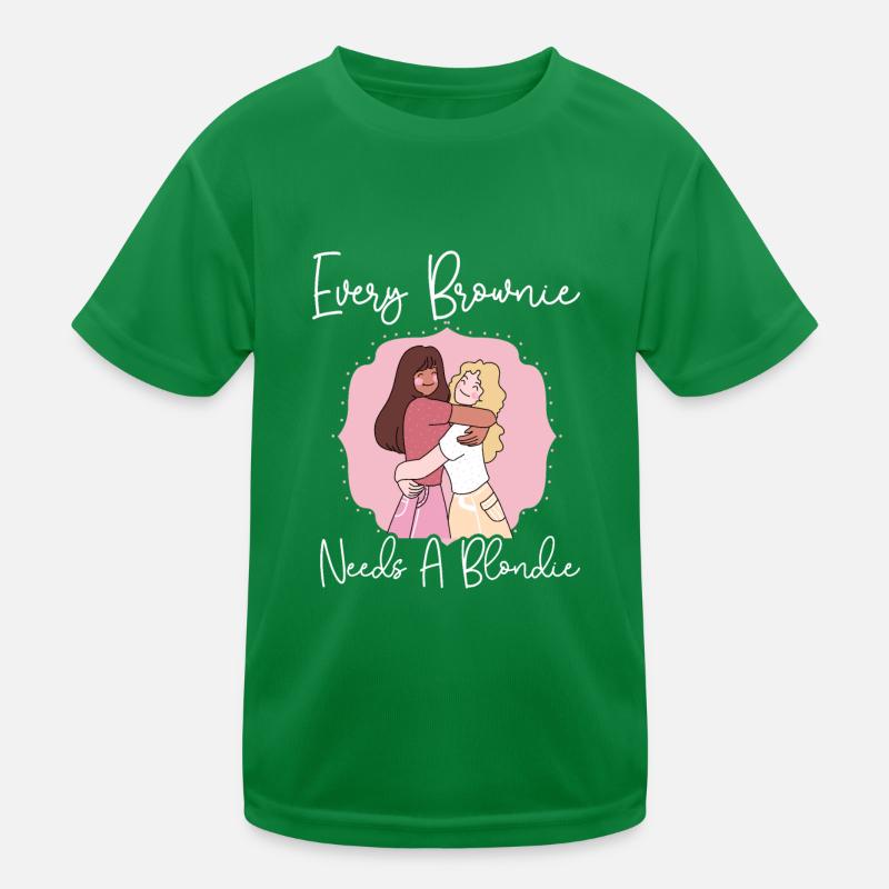Every Blondie Needs A Brownie Kinder Funktions-T-Shirt