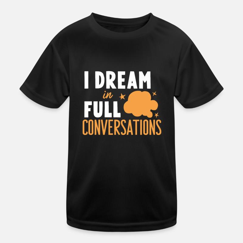 Sprechen Im Schlaf, Somniloquy, Sprechen Im Kinder Funktions-T-Shirt