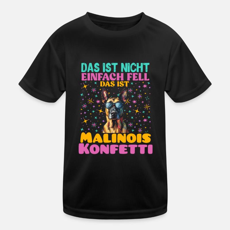 Malinois DAS IST NICHT FELL DAS IST MALINOIS Kinder Funktions-T-Shirt