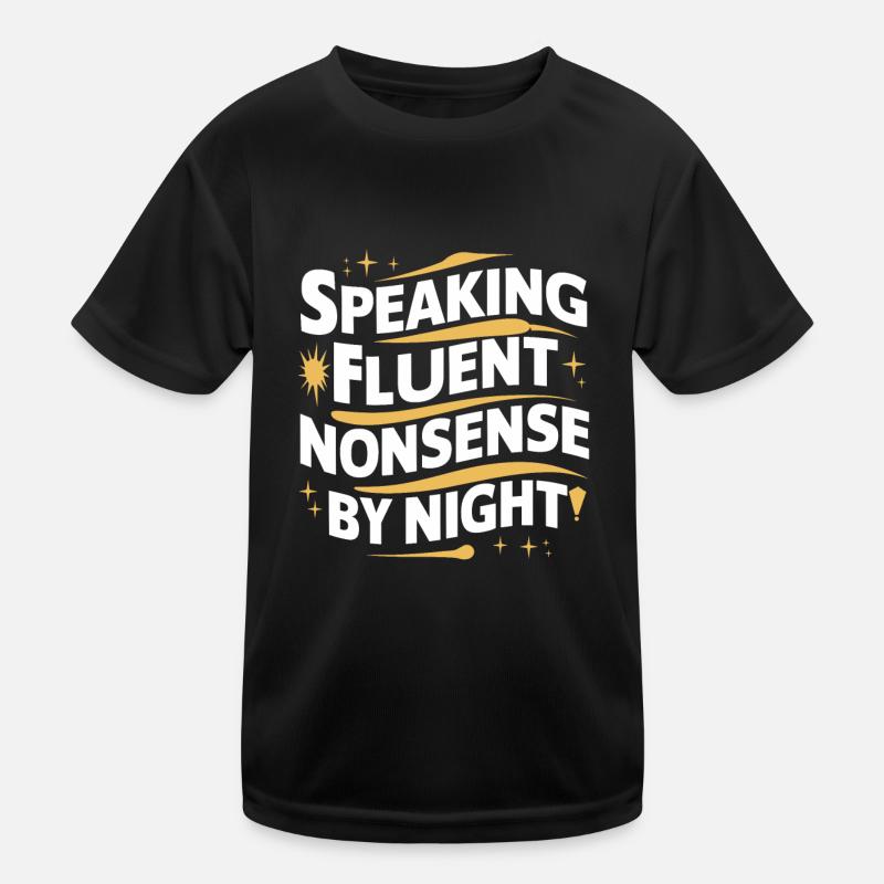 Sprechen Im Schlaf, Somniloquy, Sprechen Im Kinder Funktions-T-Shirt