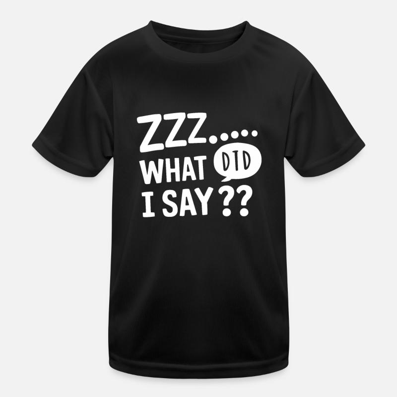 Sprechen Im Schlaf, Somniloquy, Sprechen Im Kinder Funktions-T-Shirt