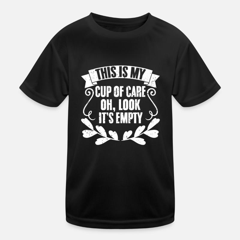 Sarcastique C’est ma tasse de soin Oh regarde, c’est T-shirt sport Enfant
